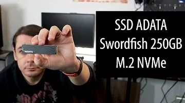 Review SSD -  ADATA Swordfish 250GB M.2 NVMe