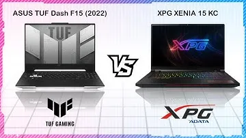 ASUS TUF DASH F15 2022 VS XPG XENIA 15 KC