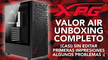XPG Valor Air - Unboxing Completo - (Casi) Sin Editar
