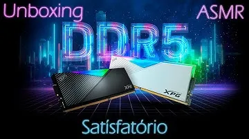 Unboxing Satisfatório - Memória XPG Lancer, RGB, 16GB, 5200MHz, DDR5, CL38
