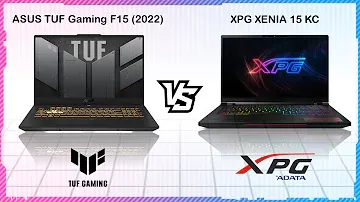 ASUS TUF GAMING F15 2022 VS XPG XENIA 15 KC