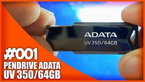 PEN DRIVE ADATA UV350 UNBOXING E TESTE - TECNOLOGIA SINCERA