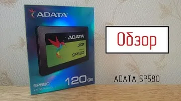 Обзор и Тест SSD ADATA SP580