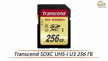 Transcend SDXC UHS-I U3 256 ГБ - обзор емкой карты памяти