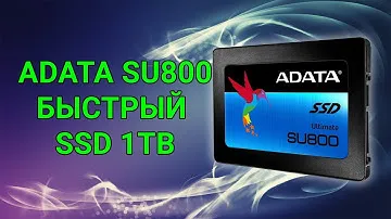 SSD ADATA SU800 ASU800SS-1TT-C 1TB обзор и тест и распаковка