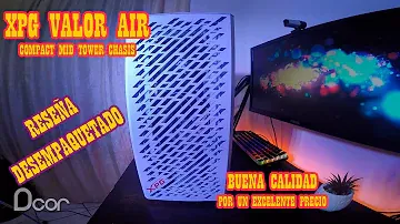 Gabinete XPG VALOR air unboxing y Review