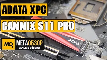 ADATA XPG GAMMIX S11 Pro обзор М.2 SSD