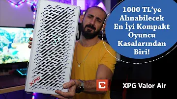 1000 TL’ye Alınabilecek En İyi Kompakt Oyuncu Kasalarından Biri: XPG Valor Air